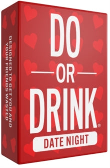 Do Or Drink Date Night